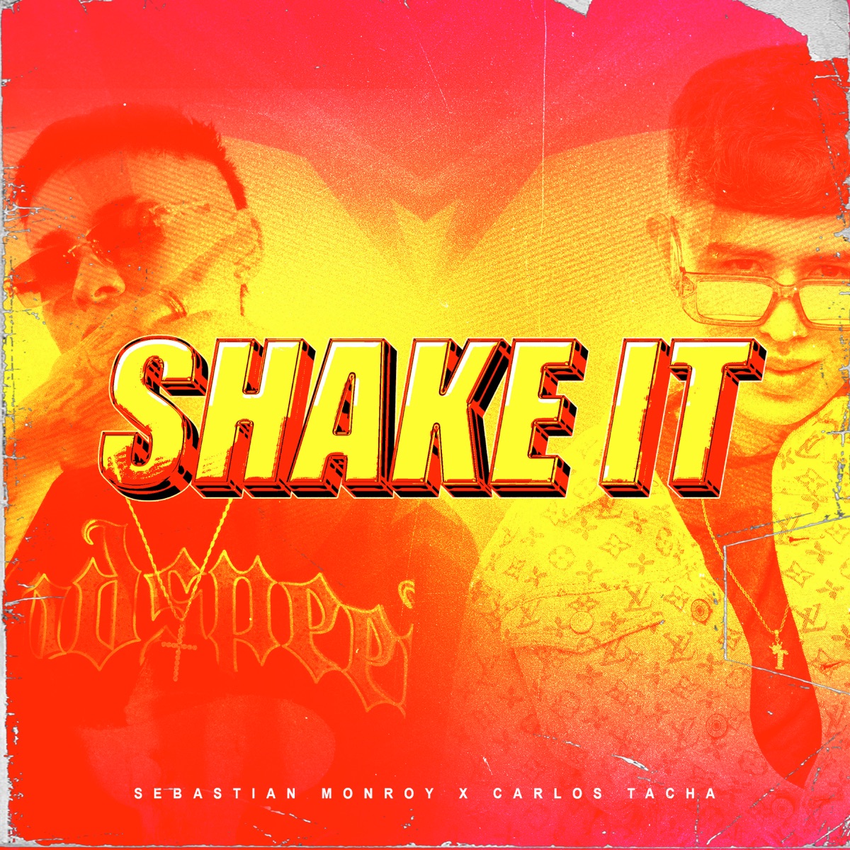 Shake It - Single by Sebastian Monroy & Carlos Tacha album cover