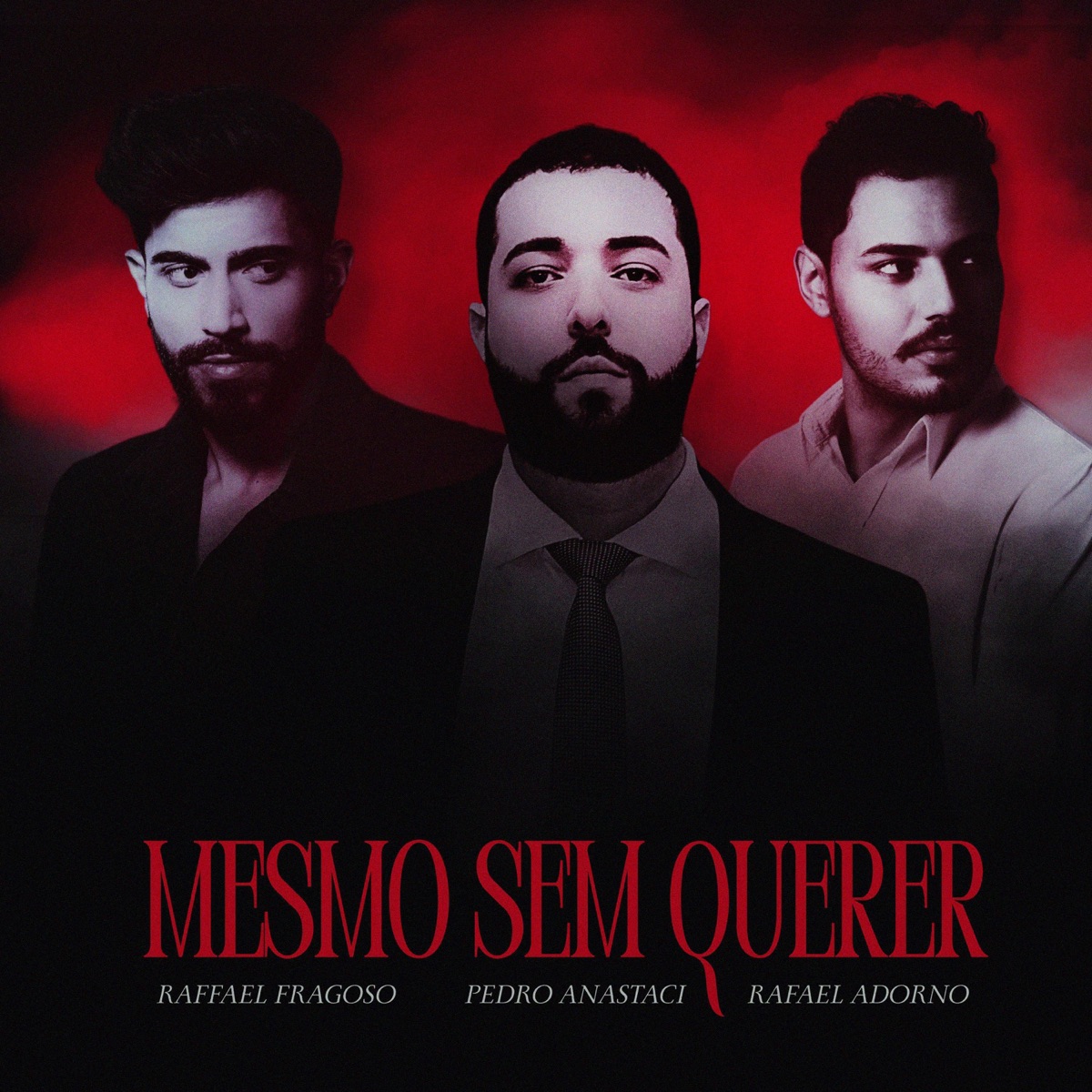 Mesmo Sem Querer (feat. Rafael Adorno & Raffael Fragoso) - Single by Pedro Anastaci album cover