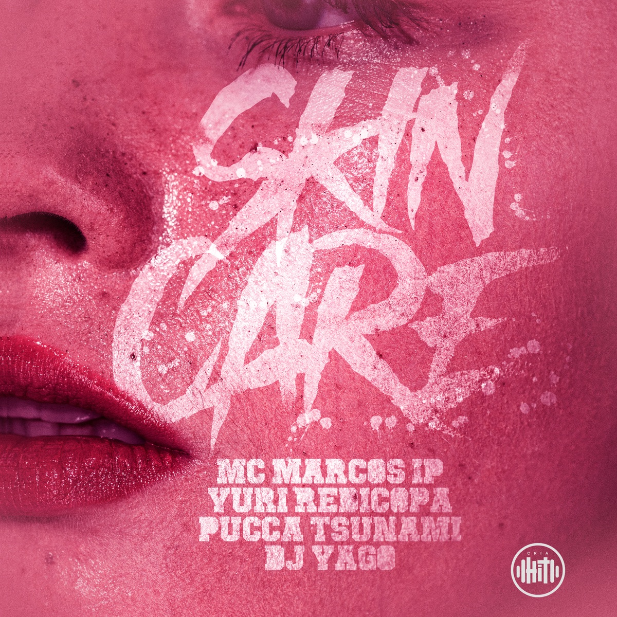 Skin Care (feat. Yuri Redicopa) - Single by Puccatsunami & Mc Marcos IP album cover