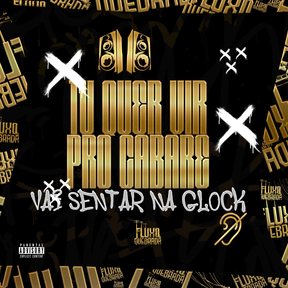 Tu Quer Vir pro Cabaré X Vai Sentar na Glock - Single by DJ Kaue Da ZO, DJ PESADELO ORIGINAL & MC Tilbita album cover