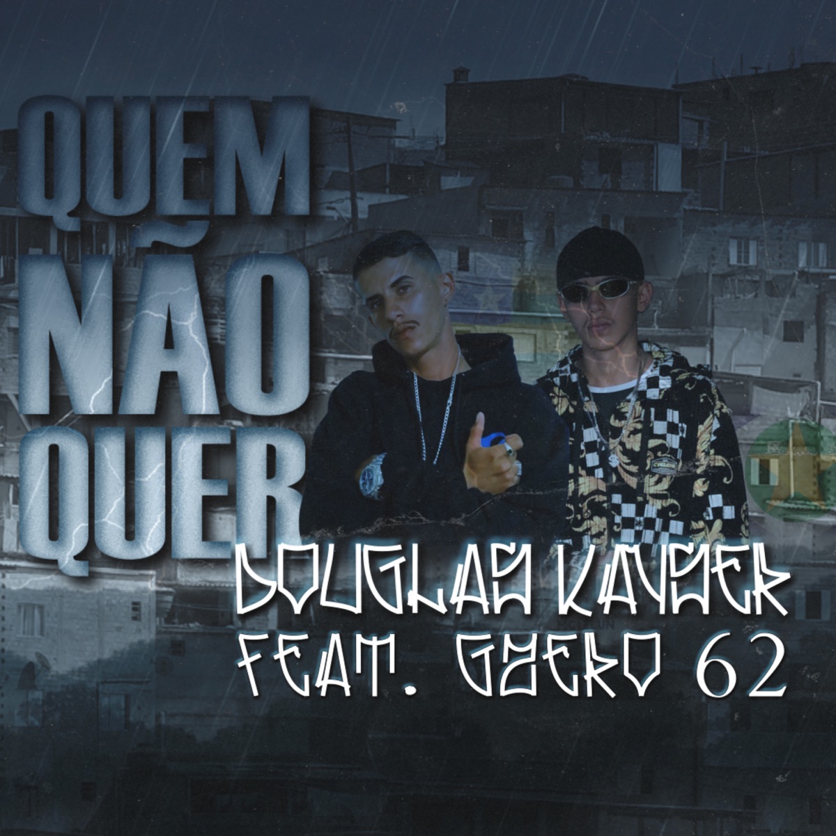 Quem Não Quer (feat. GZero62) - Single by Douglas Kayser album cover