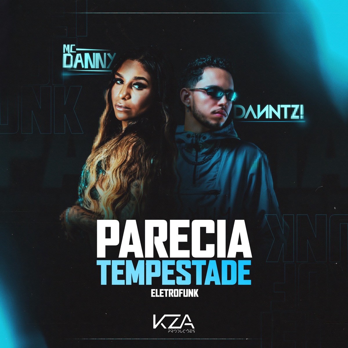 Parecia Tempestade (Eletrofunk) - Single by MC Danny, Danntz! & KZA Produções album cover