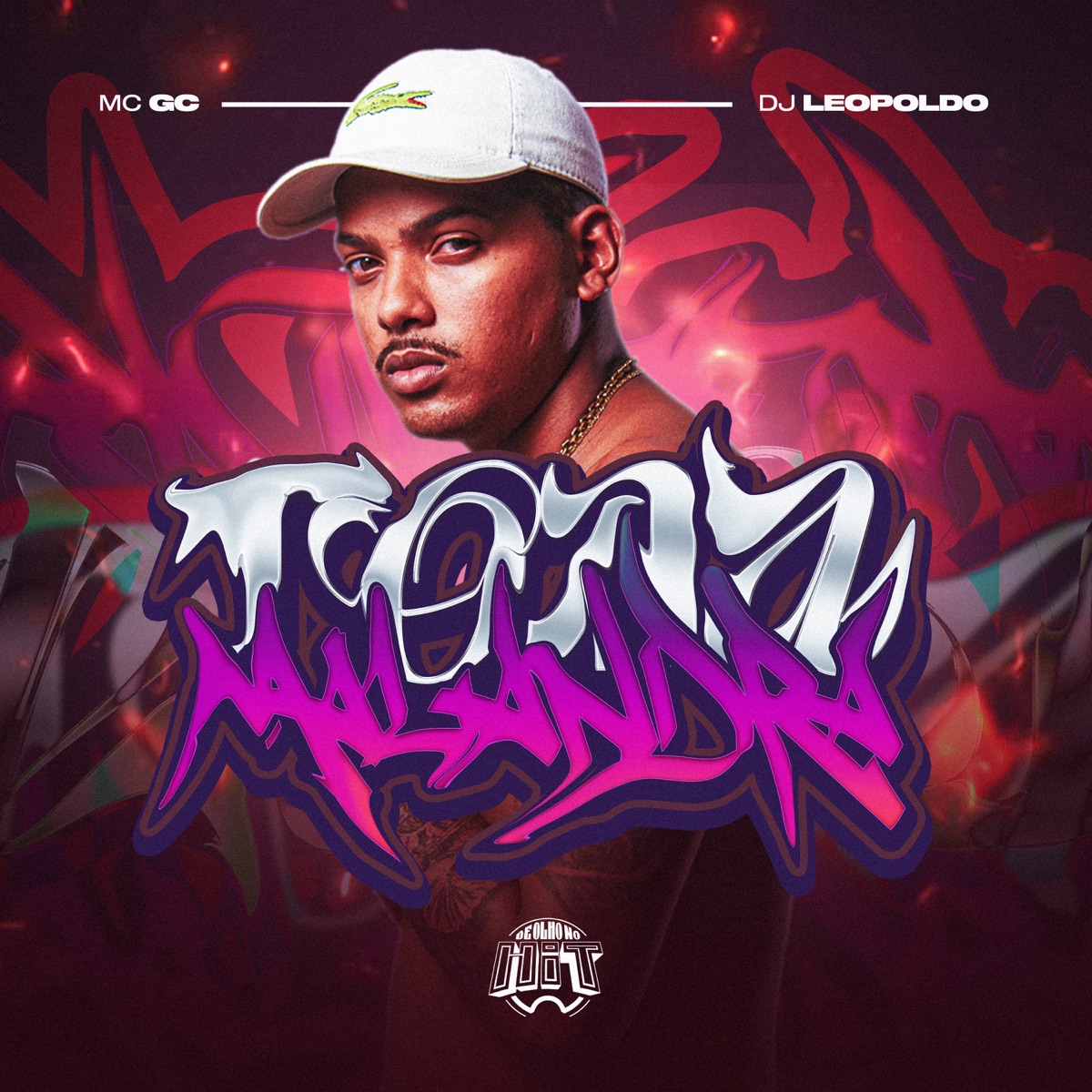 Toda Malandra - Single by Mc GC & Dj Leopoldo album cover