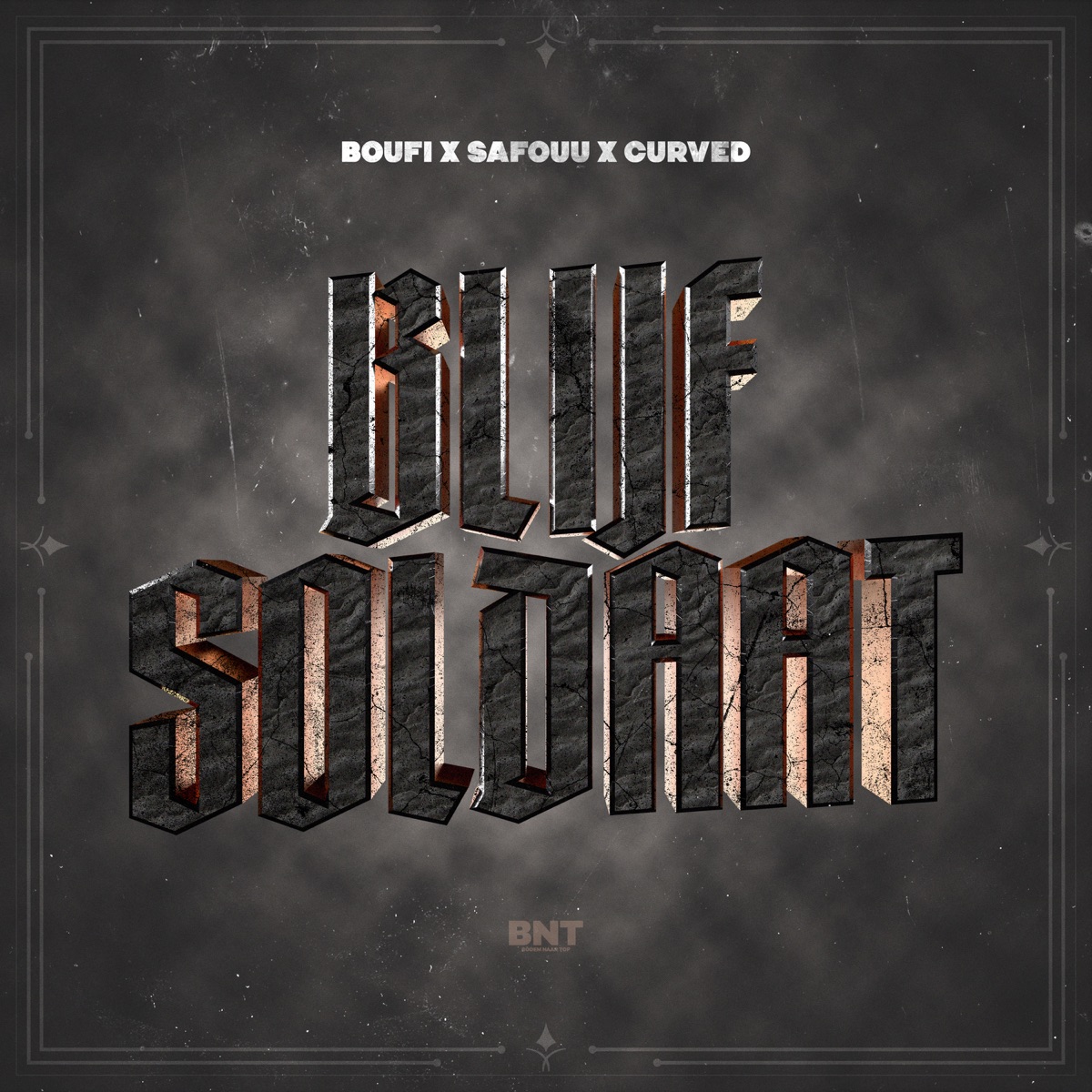 Blijf Soldaat - Single by Boufi, Curved & Safouu album cover