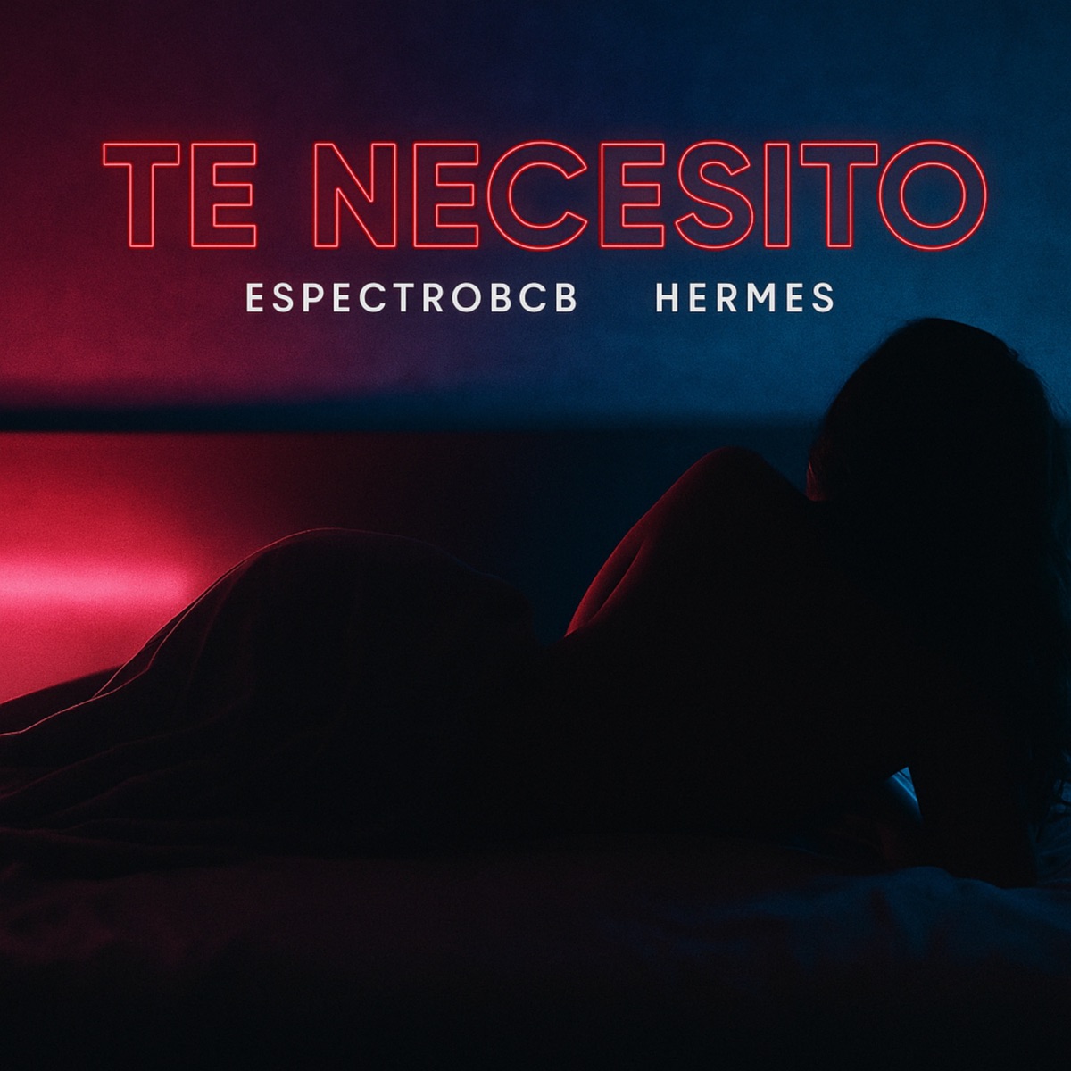 Te Necesito (feat. Hermes) - Single by EspectroBCB album cover