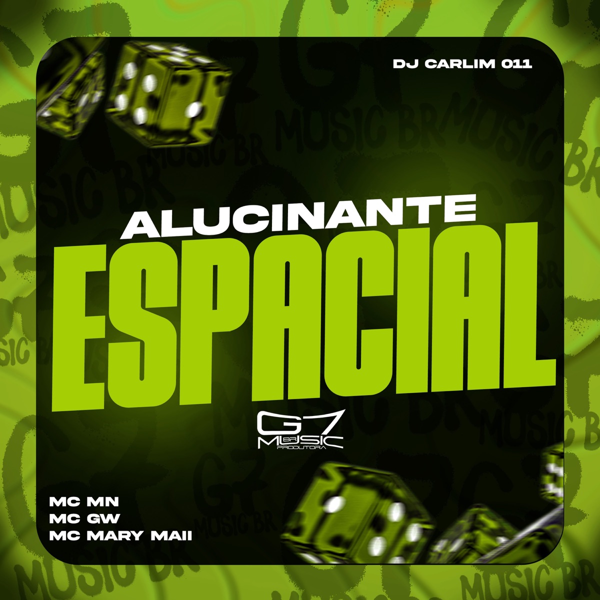 Alucinante Espacial (feat. Mc Mary Maii) - Single by MC MN, MC GW, dj carlim 011 & G7 MUSIC BR album cover