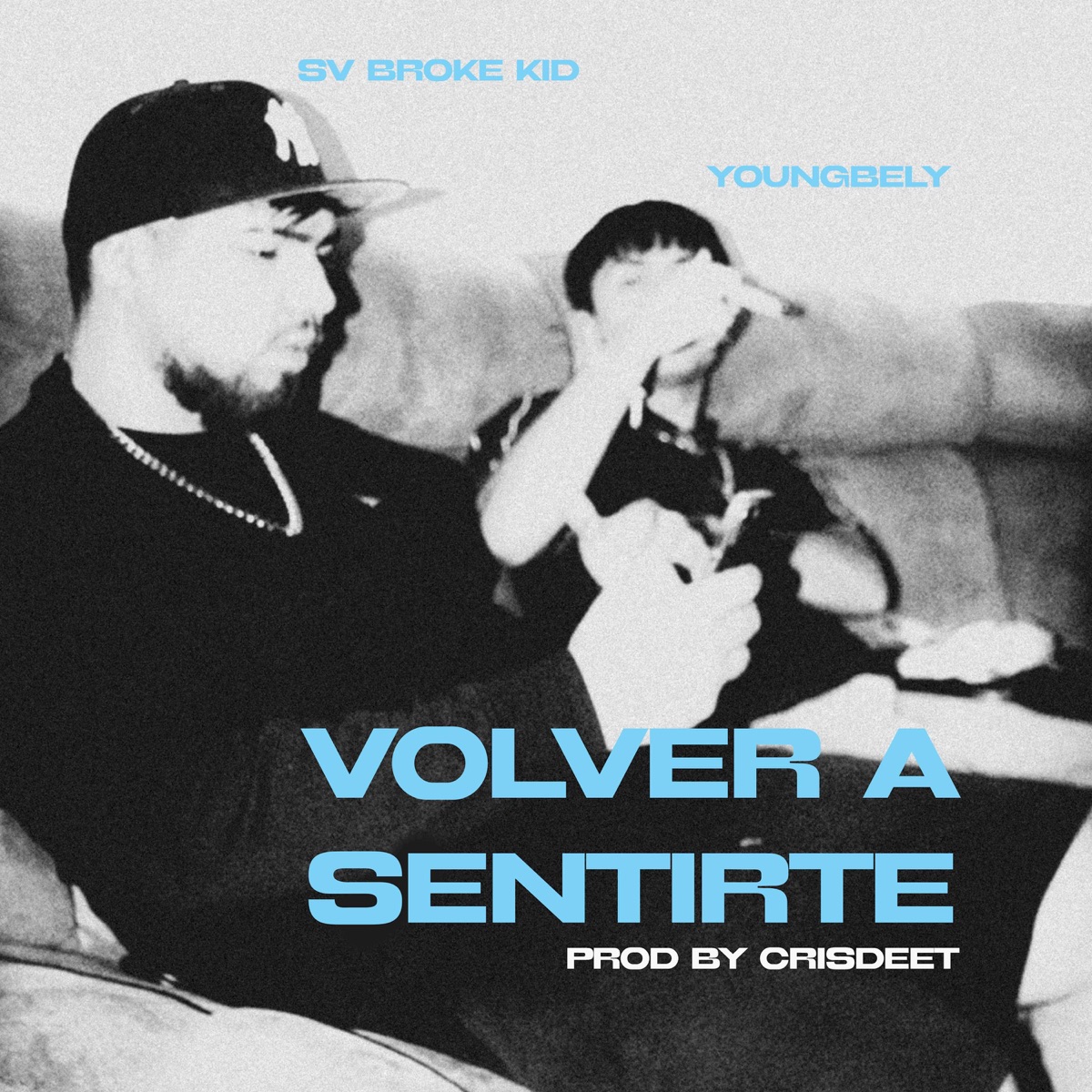 VOLVER A SENTIRTE (feat. YoungBely) - Single by Sv Broke Kid album cover