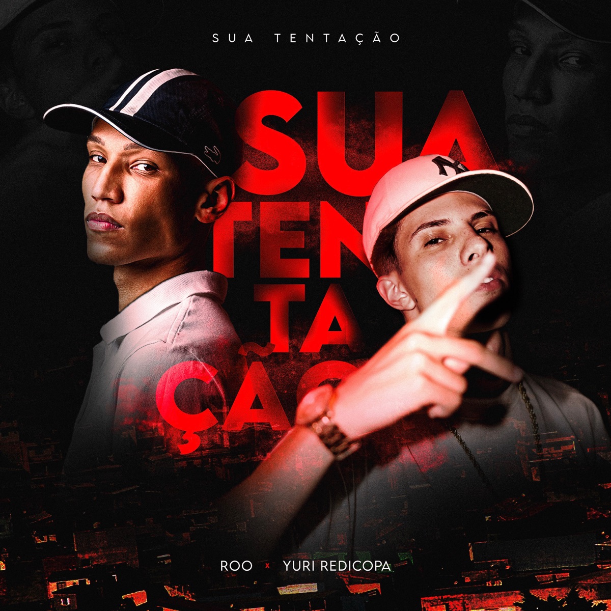 Sua Tentação - Single by Roo777, Yuri Redicopa, Marquesz & 7hii album cover