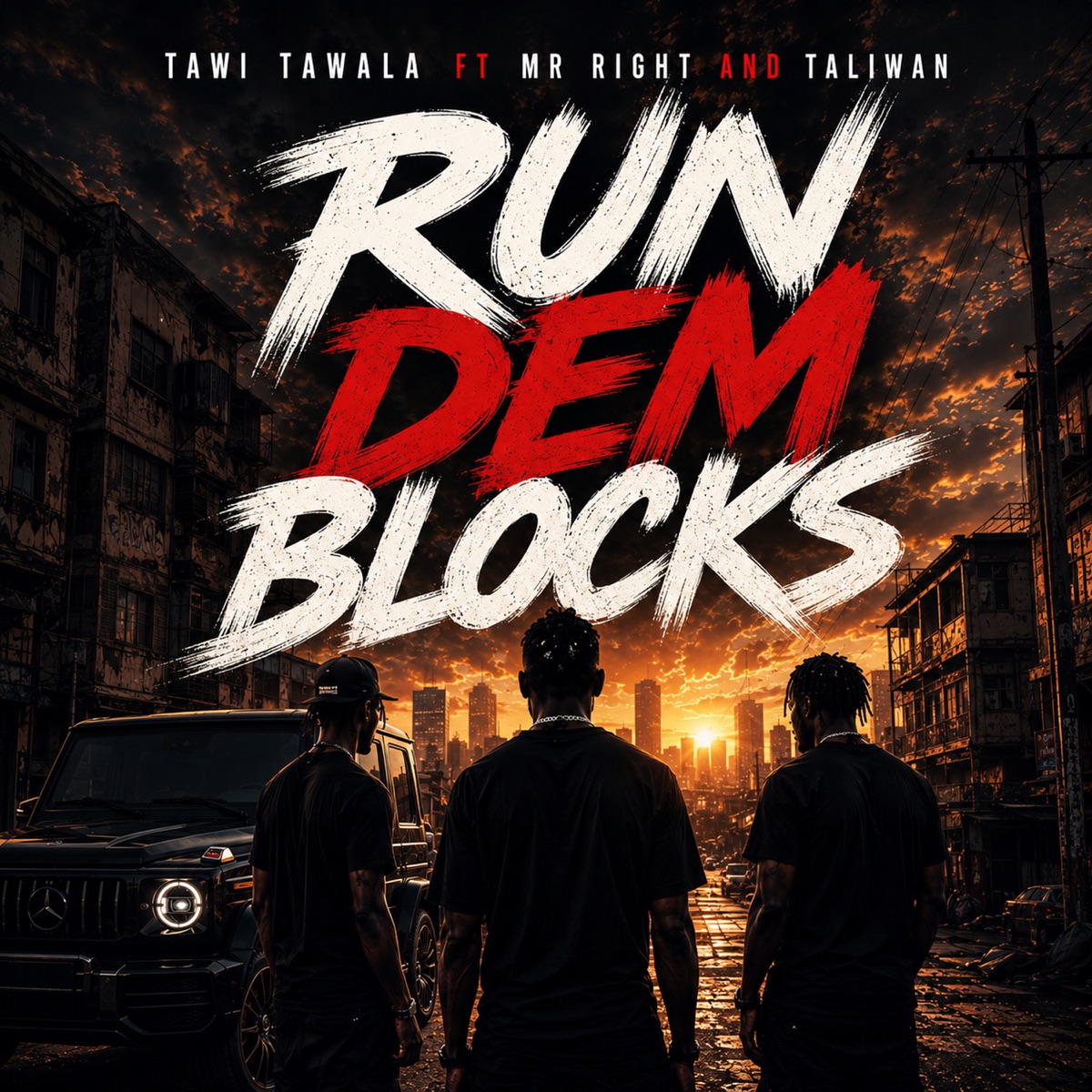 Run Dem Blocks (feat. Mr Right & Taliwan) - Single by Tawi Tawala album cover