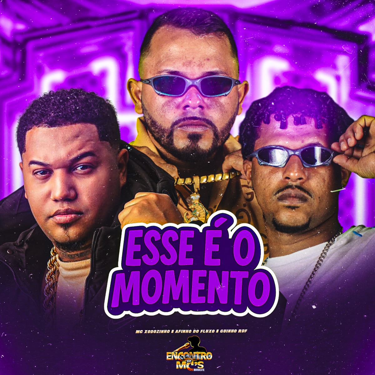 Esse É o Momento - Single by Afinho do Fluxo, GUINHO RDF & Mc Xodozinho album cover