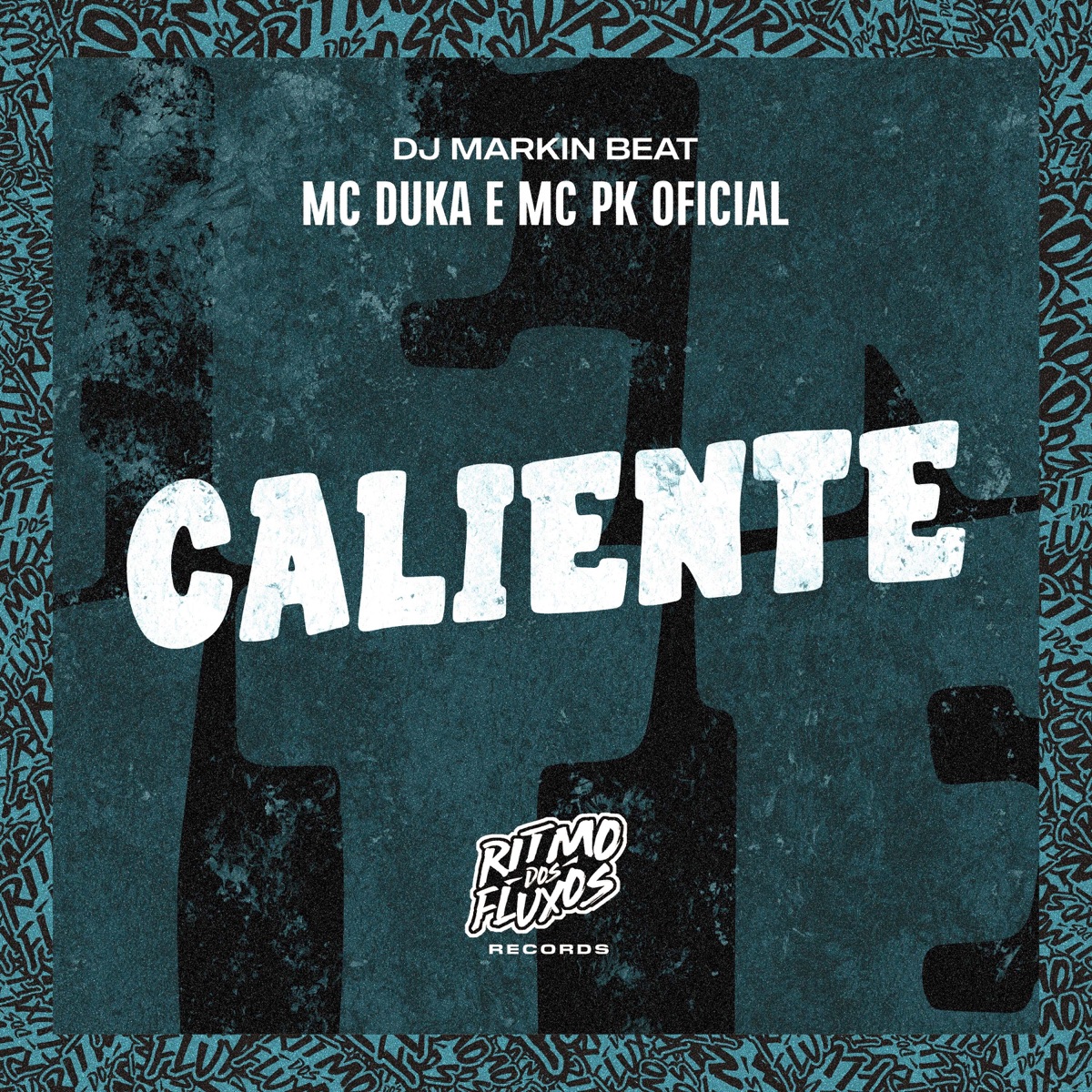 Caliente - Single by Mc Duka, Mc Pk Oficial & DJ MARKIN BEAT album cover