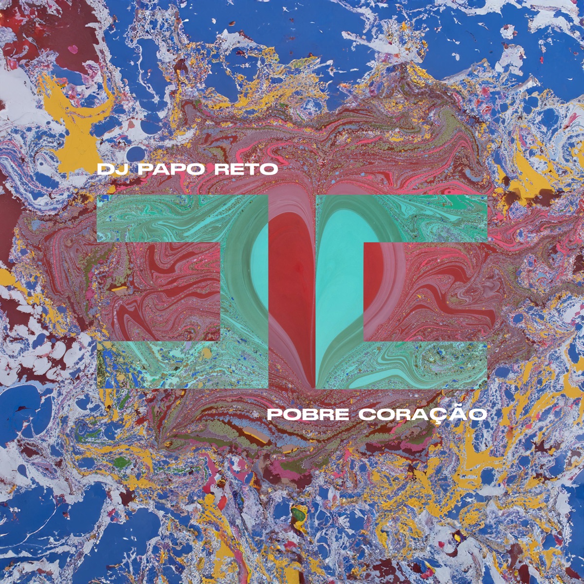 Pobre Coração - Single by DJ Papo Reto album cover