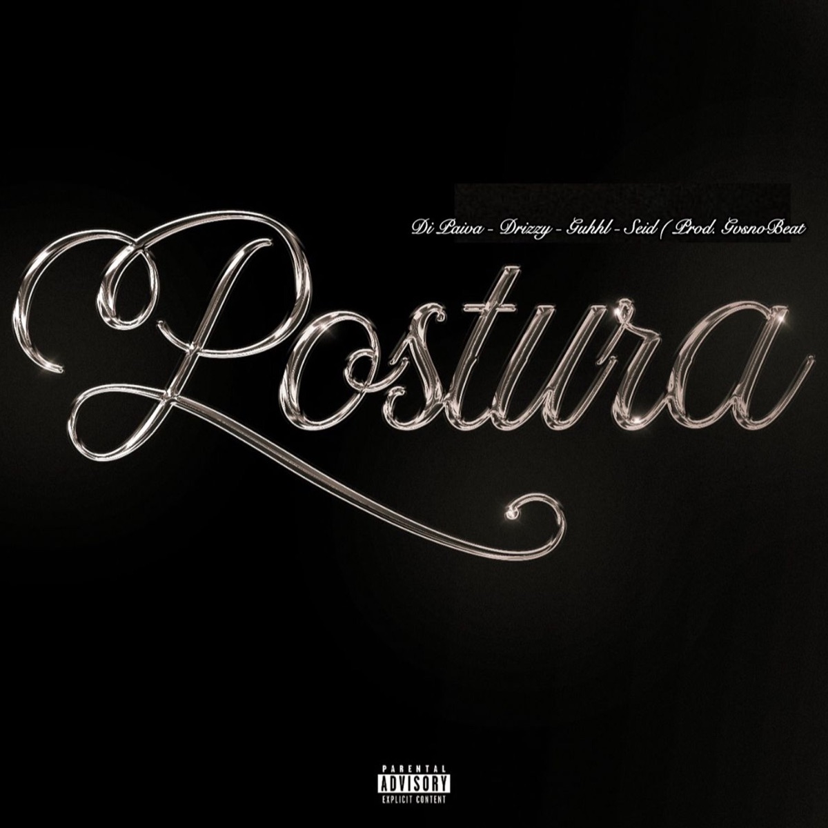 Postura - Single by Drizzy, Di Paiva, Guhhl & Seid album cover
