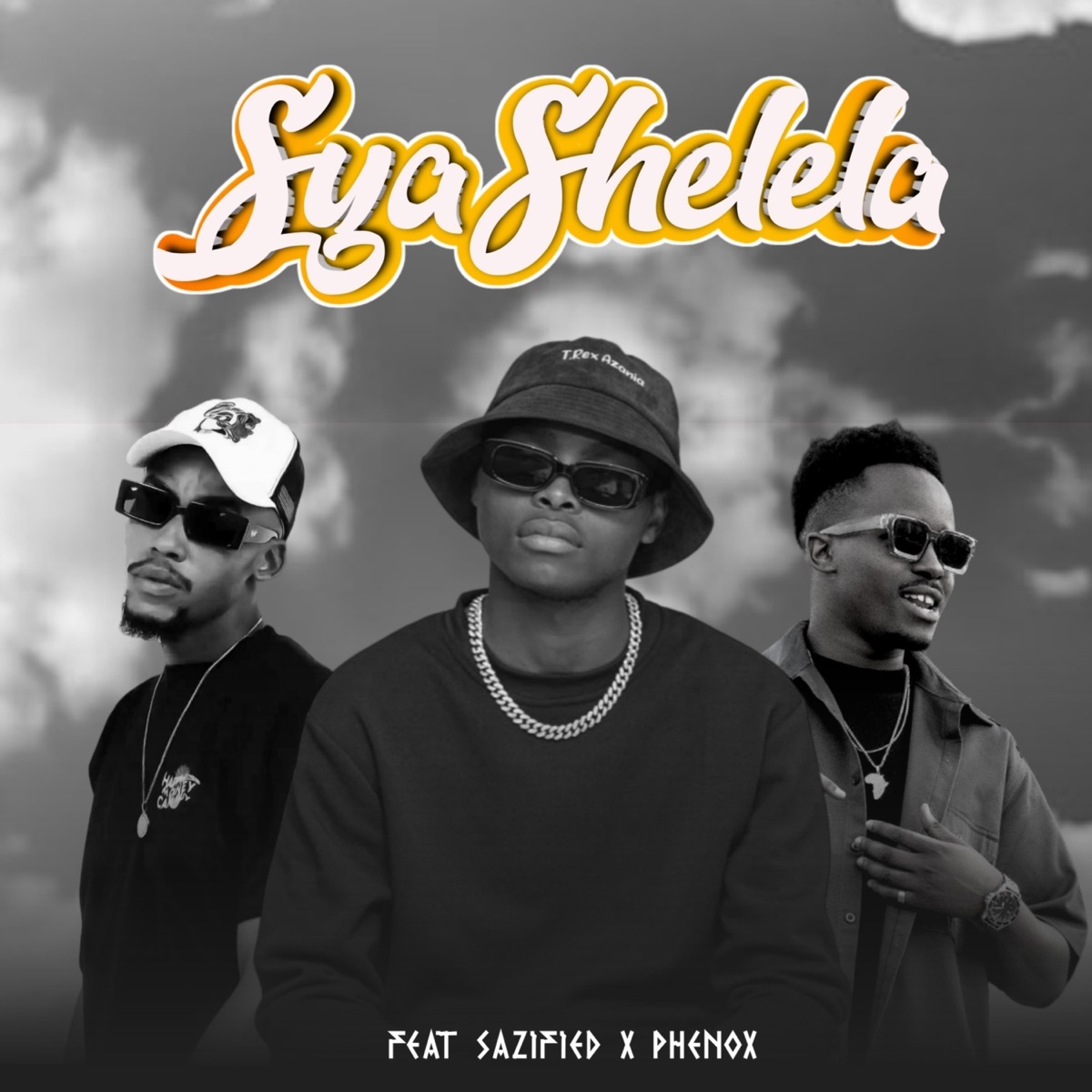 SyaShelela (feat. Sazified & Phenox) - Single by T.Rex Azania album cover