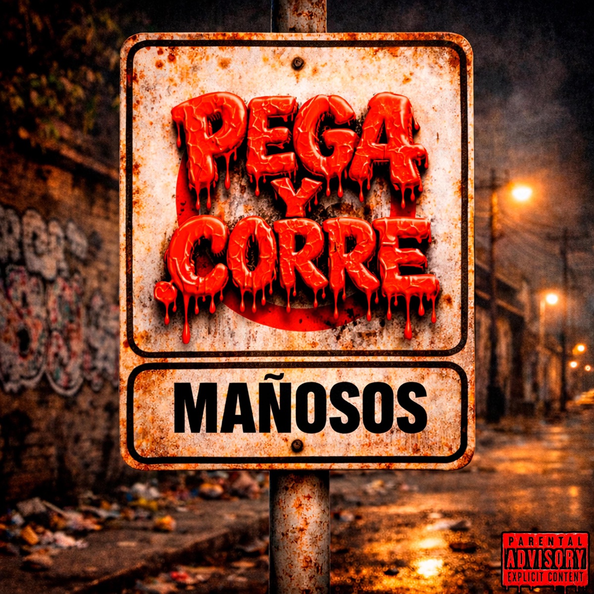 Pega y Corre (feat. Eros & Mañoso) - Single by Mañosos album cover