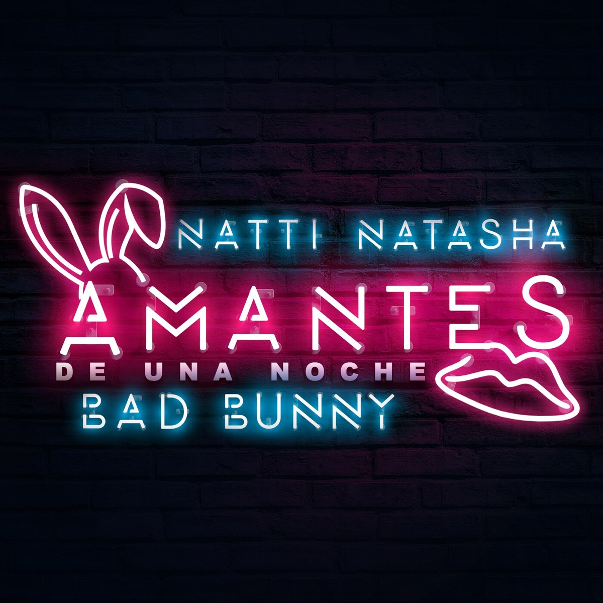 Amantes de una Noche - Single by NATTI NATASHA & Bad Bunny album cover artwork