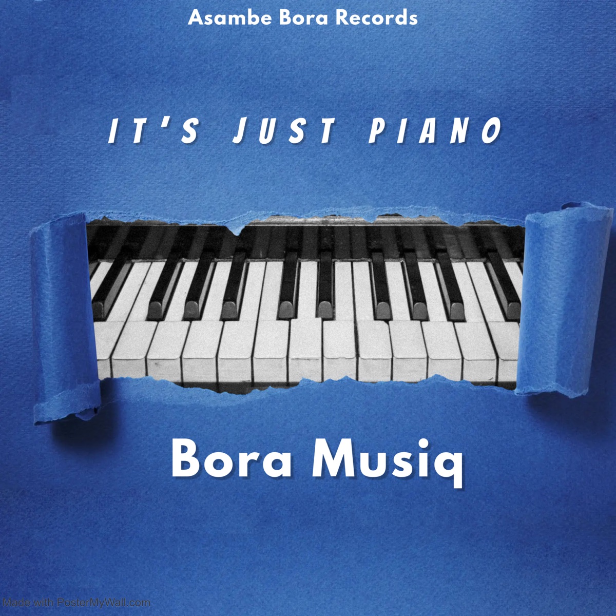 It’s Just Piano - Single by Bora Musiq album cover