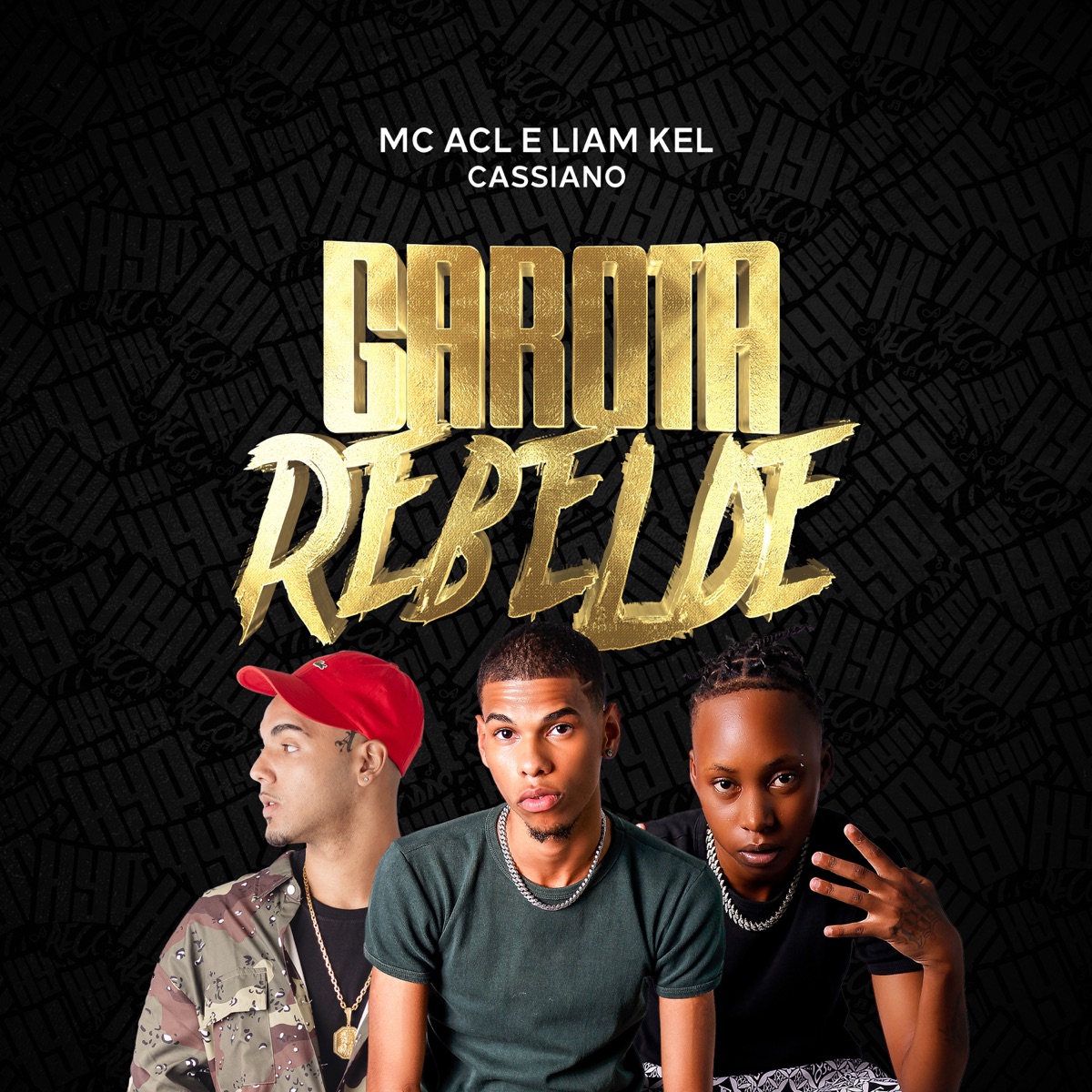 Garota Rebelde - Single by Liam Kel, Mc Acl & Cassiano album cover