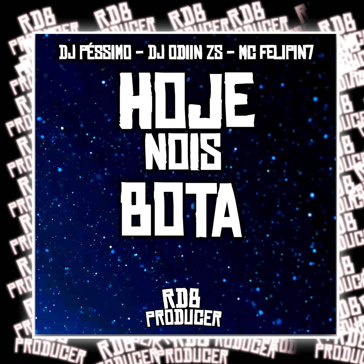 Hoje Nois Bota (feat. Filipin7) [with Beat Revolution] - Single by DJ PÉSSIMO & DJ ODIIN Zs album cover