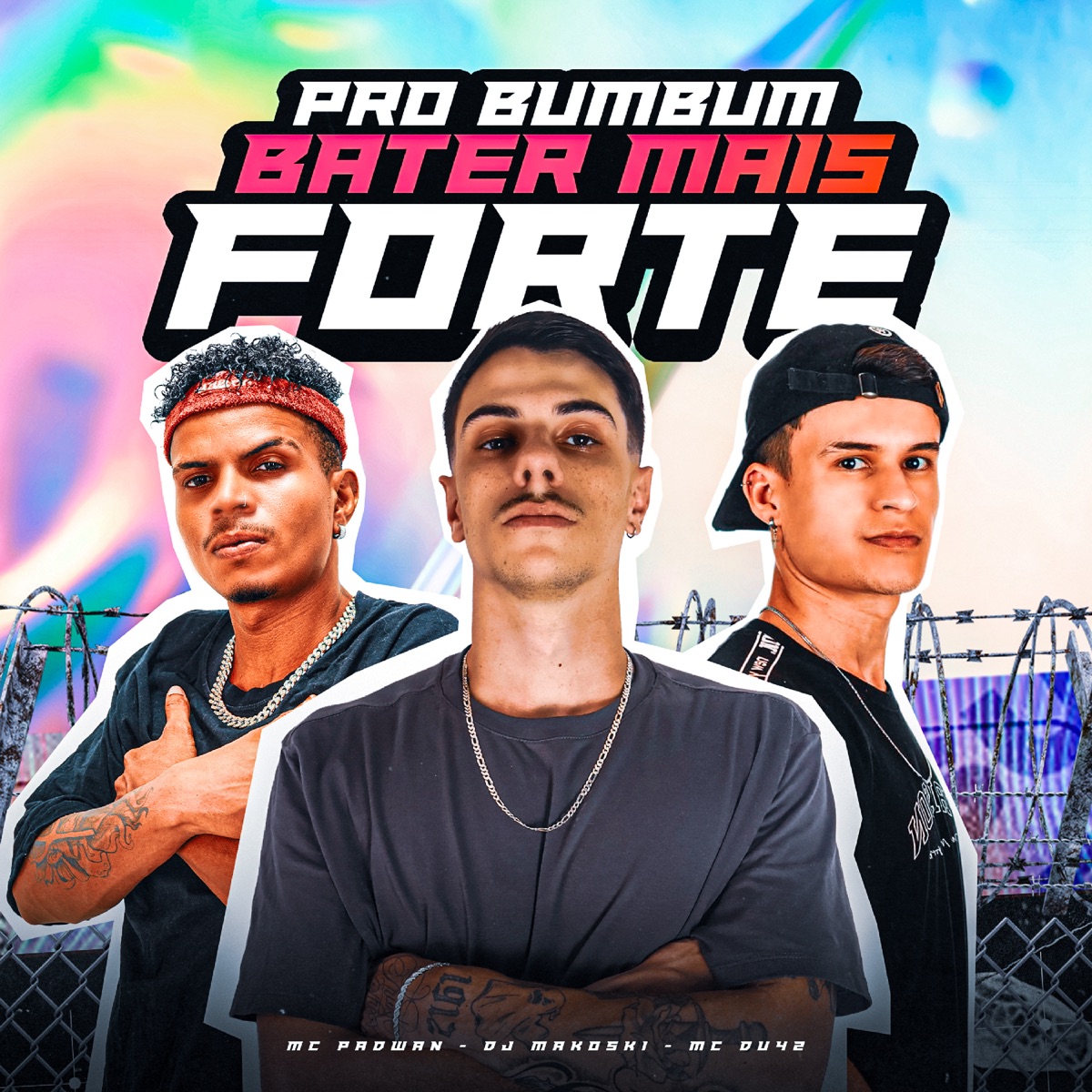 Pro Bumbum Bater Mais Forte - Single by MC Du42 & Mc Padawan album cover