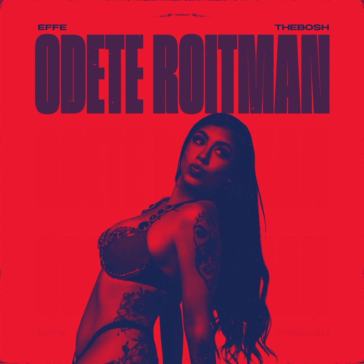 Odete Roitman (Speed) [feat. Thebosh] - Single by Éffe, Previas SP, Previas MC´s & 2k26previas album cover