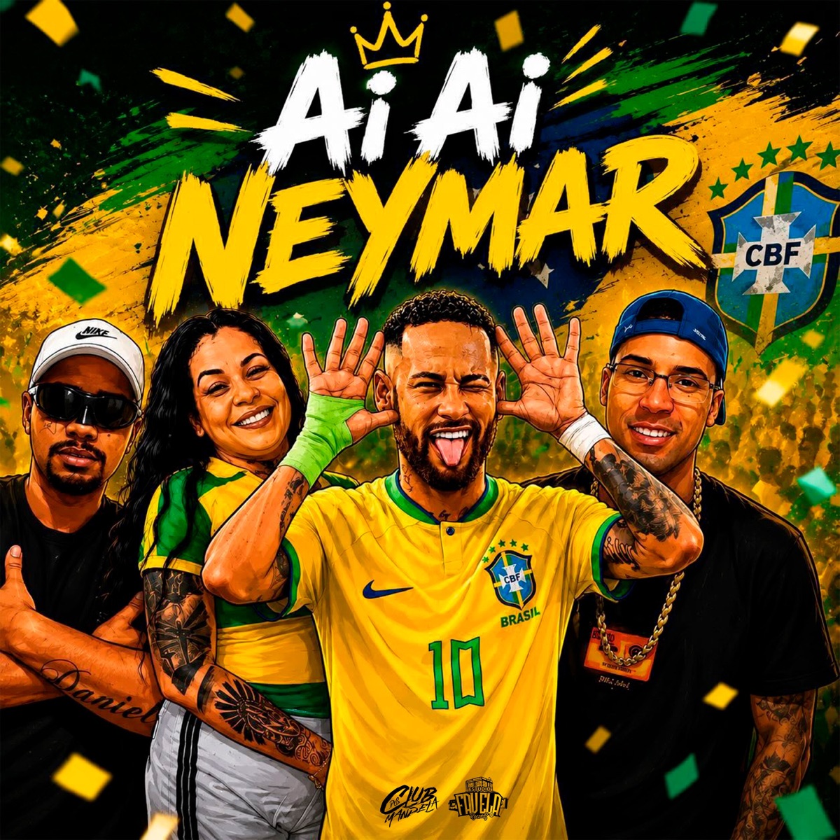 Ai Ai Neymar - Single by Mc Monik do pix, MC MENOR DO PANTANAL, MC Capone Original & DJ MENOR 013 album cover