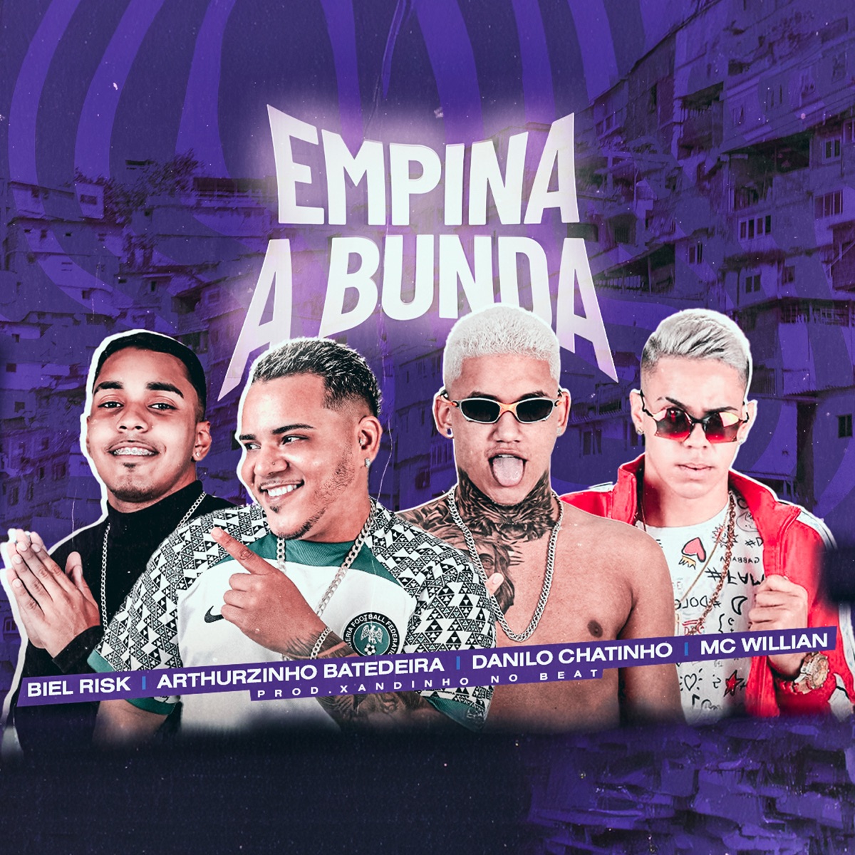Empina a Bunda (feat. EO Willian) - Single by Arthurzinho Batedeira, Danilo Chatinho & Biel Risk album cover