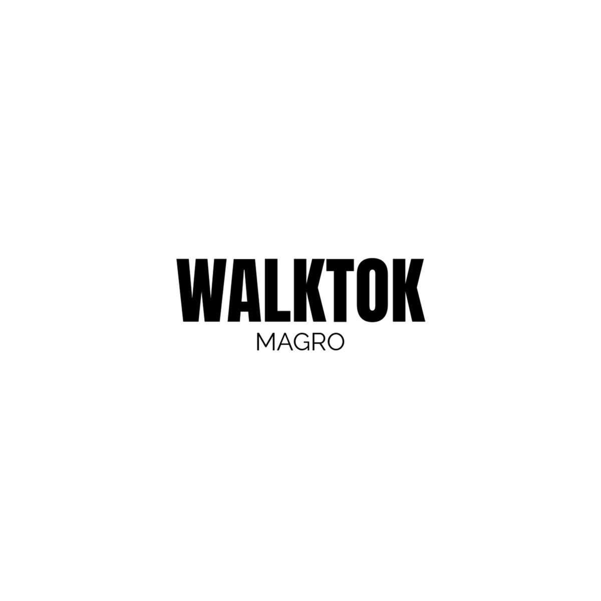 Walktok - Single by Magro album cover