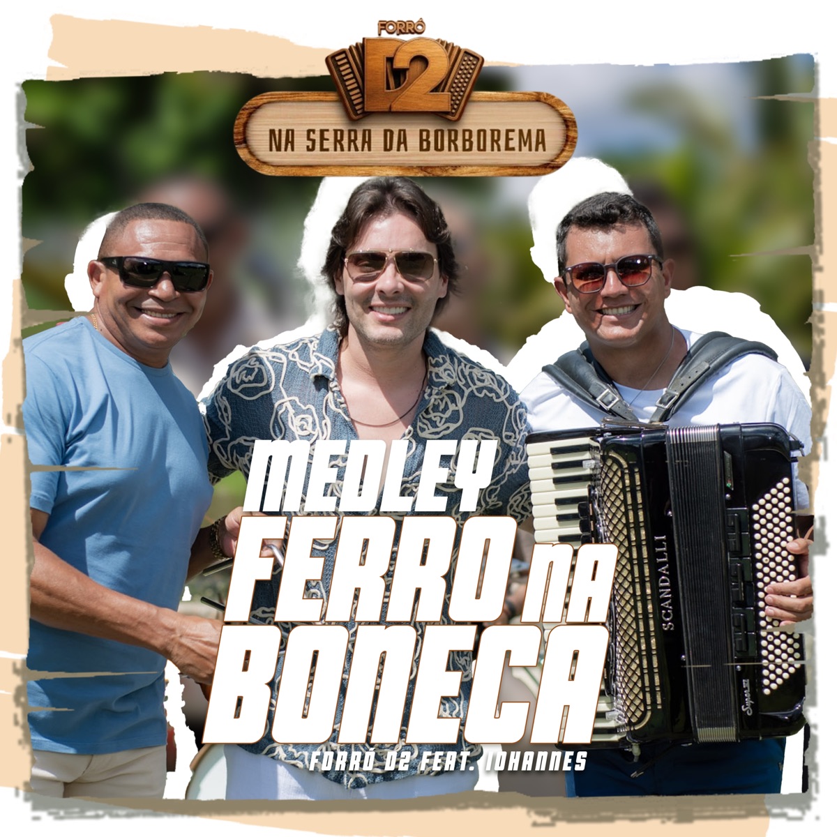 Medley Ferro Na Boneca (Ao Vivo) - Single by Forró D2 & Iohannes Imperador album cover