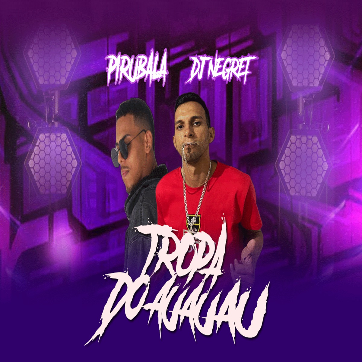Tropa do Auauau - Single by DJ Negret & Éo Pirubala album cover