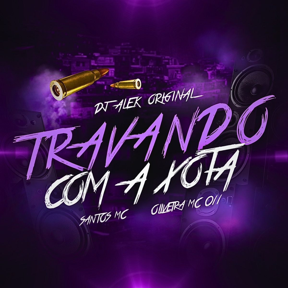 Travando Com a Xota - Single by djalekoriginal, Oliveira Mc 011 & Santos Mc album cover
