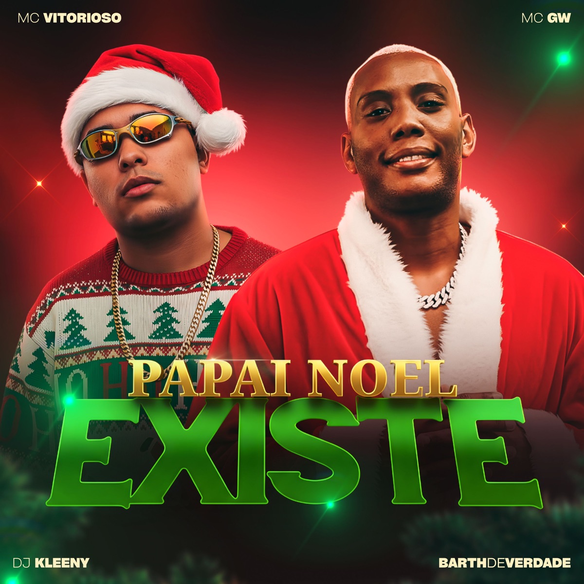 Papai Noel Existe - EP by Mc Vitorioso, Mc Gw, barthdeverdade & DJ KLEENY album cover