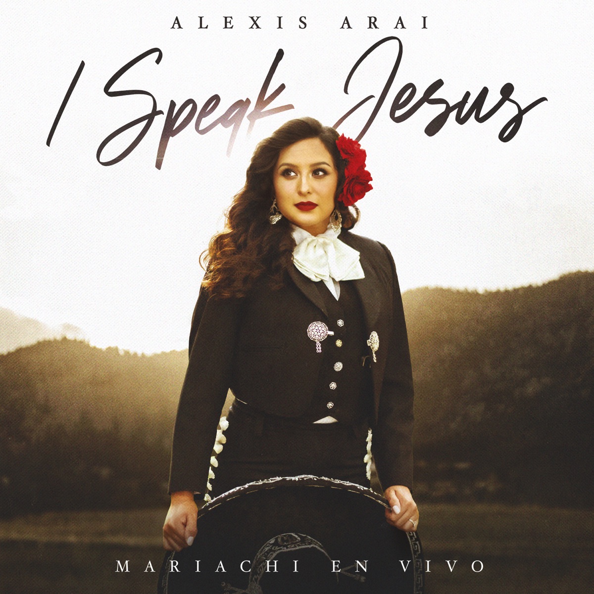 I Speak Jesus (Mariachi En Vivo) - Single by Alexis Arai album cover
