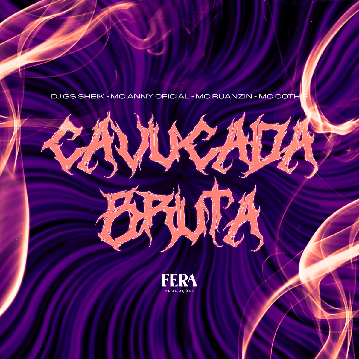 Cavucada Bruta (feat. MC Cothiê) - Single by DJ GS SHEIK, MC Anny Official & MC Ruanzin album cover