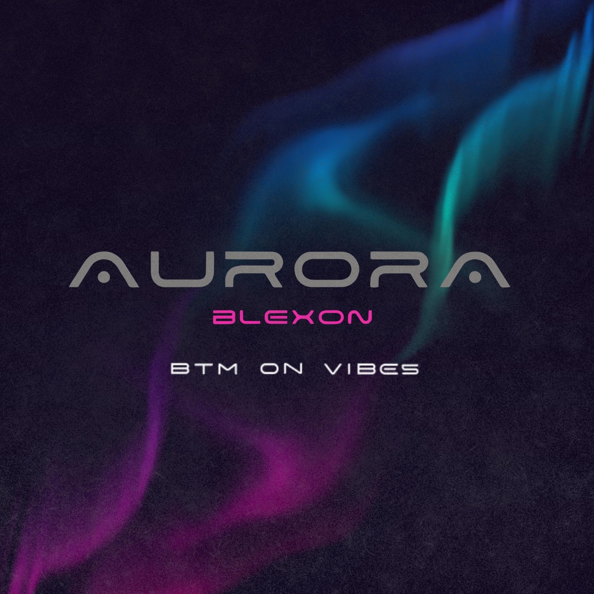 Aurora - Single by Blexon & Btm on vibes album cover