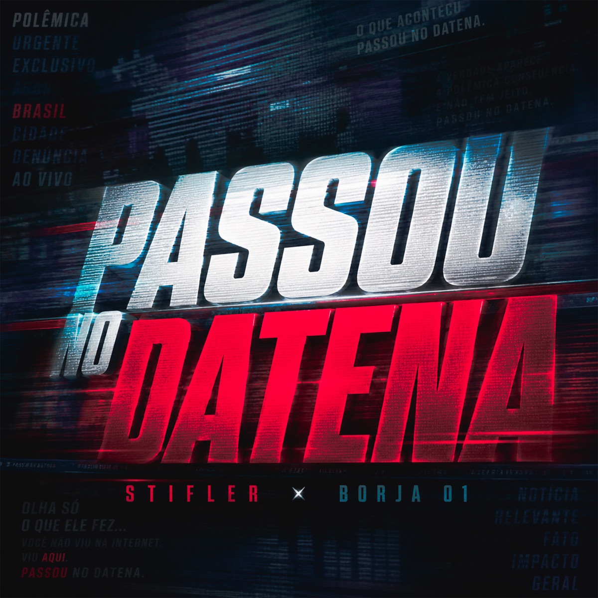 Passou No Datena - Single by Stifler & Borja01 album cover