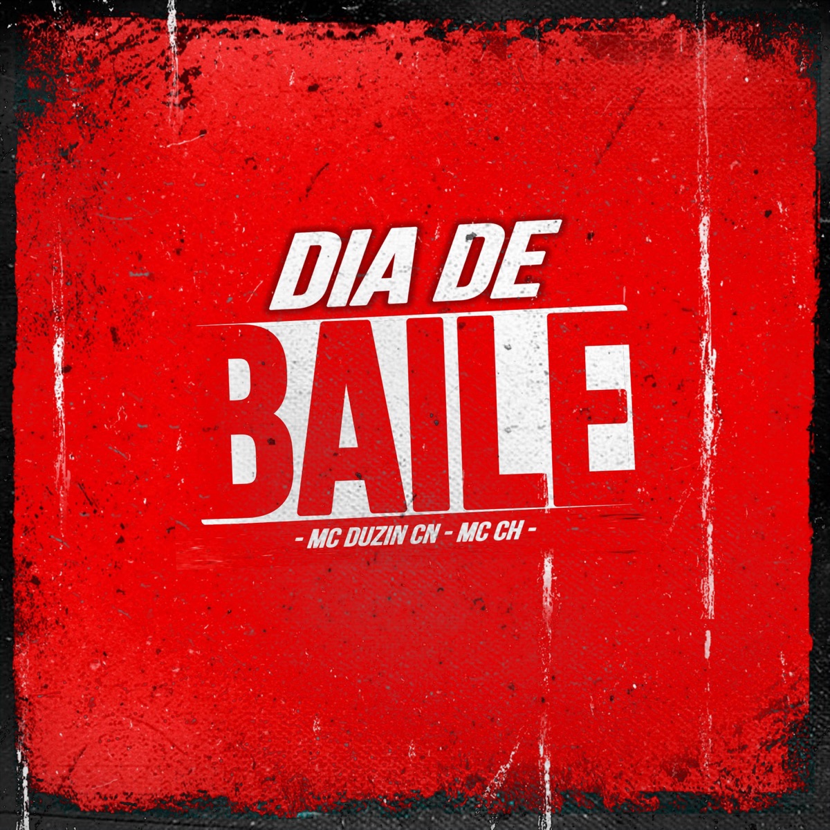 DIA DE BAILE (feat. Mc Duzin CN) - Single by Mc ch album cover