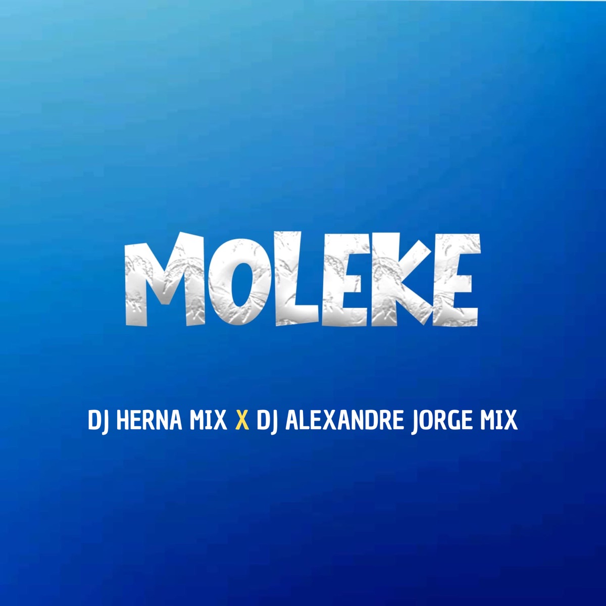 Moleke - Single by Dj Herna Mix & Dj Alexandre Jorge Mix album cover