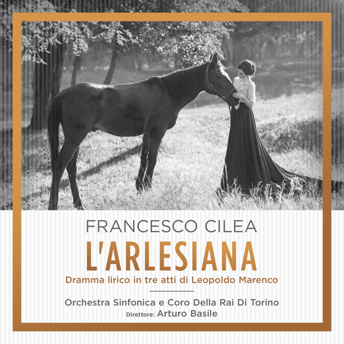 Cilea: L'arlesiana Dramma lirico in tre atti di Leopoldo Marenco (1 Remastered Version) by Orchestra Sinfonica e Coro Della Rai di Torino, Pia Tassinari, Francesco Tagliavini, Gianna Calli, Paolo Silveri, Bruno Carmassi, Antonio Zerbini, Loretta Di Lelio, Francesco Cilea & Arturo Basile album cover