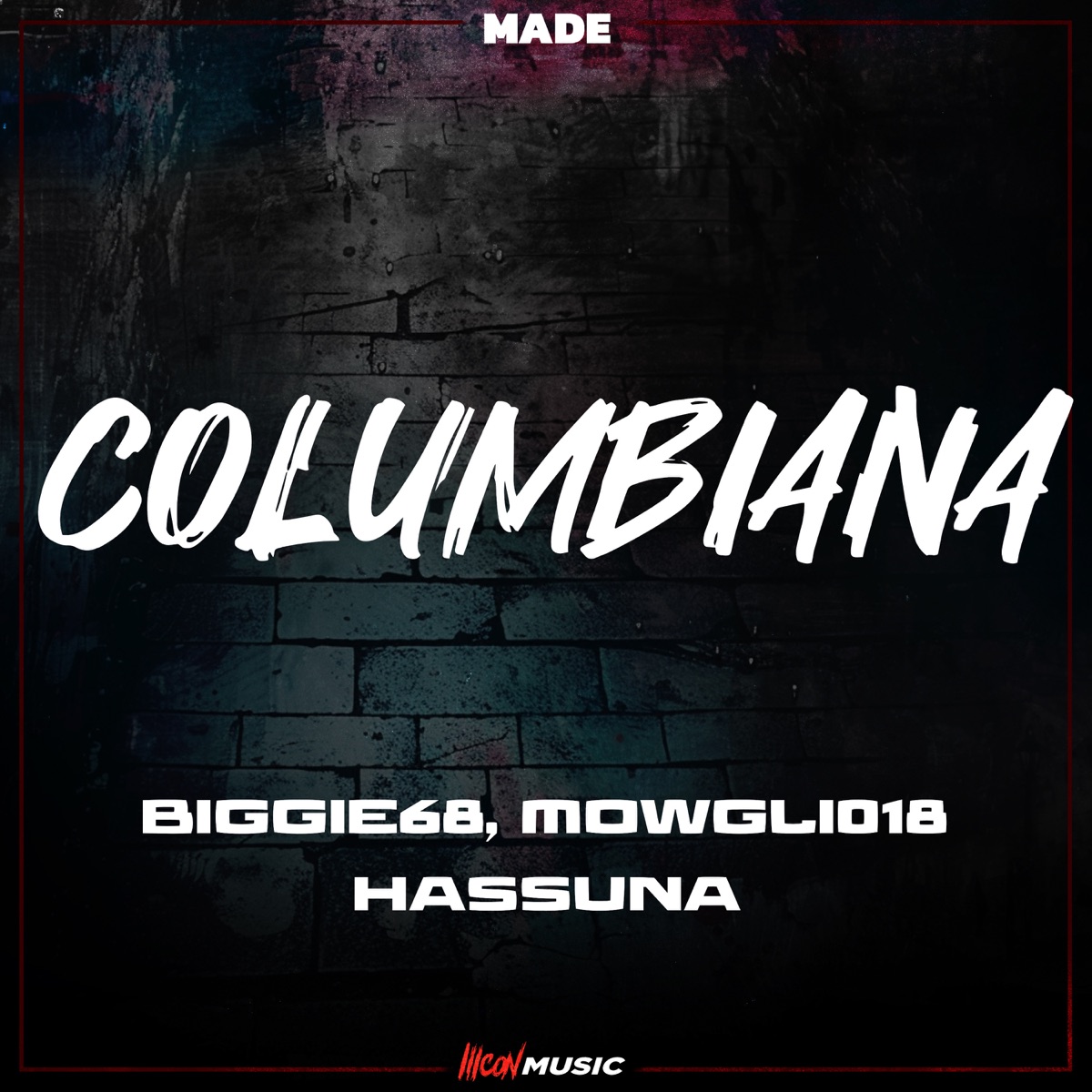 Columbiana (feat. Hassuna) - Single by Made, Biggie68 & MOWGLI018 album cover
