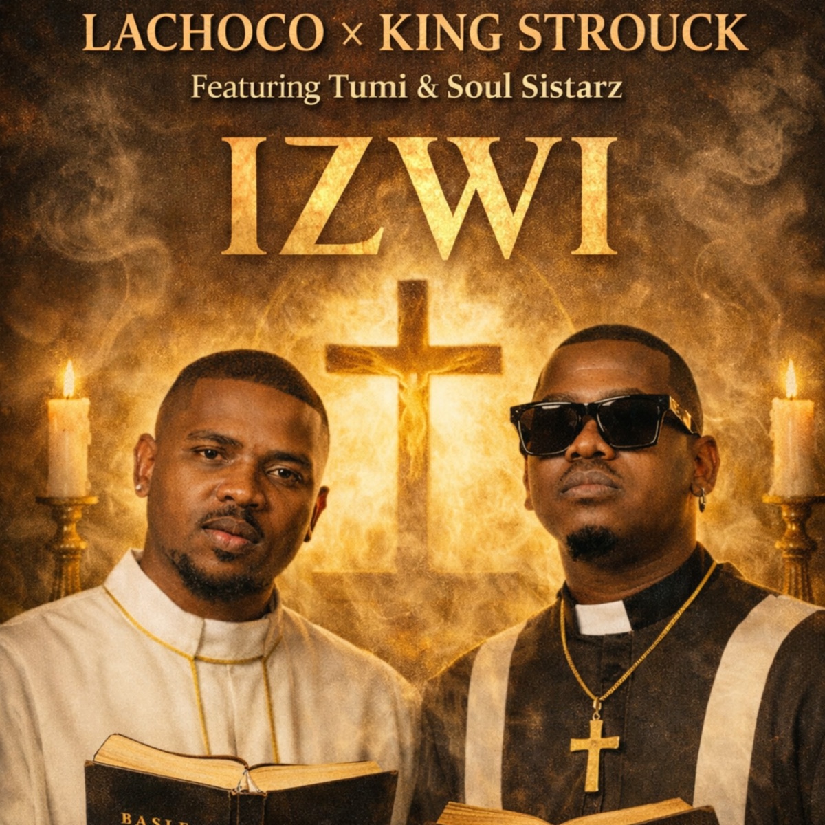 Izwi (feat. Tumi & Soul Sistarz) - Single by LaChoco & King Strouck album cover
