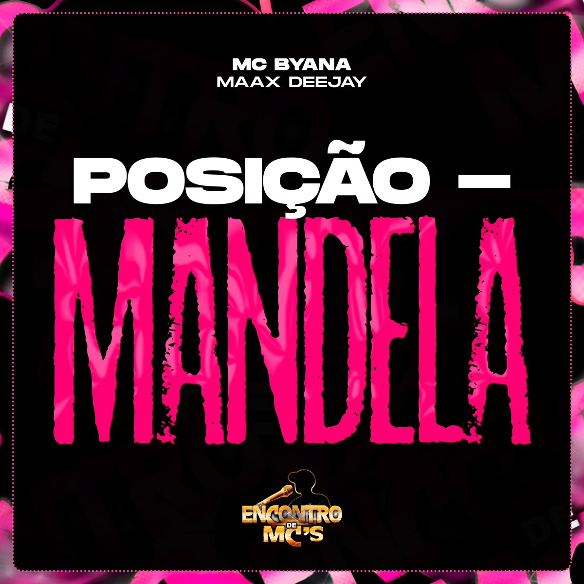 Posição - Mandela - Single by Mc Byana & Maax Deejay album cover