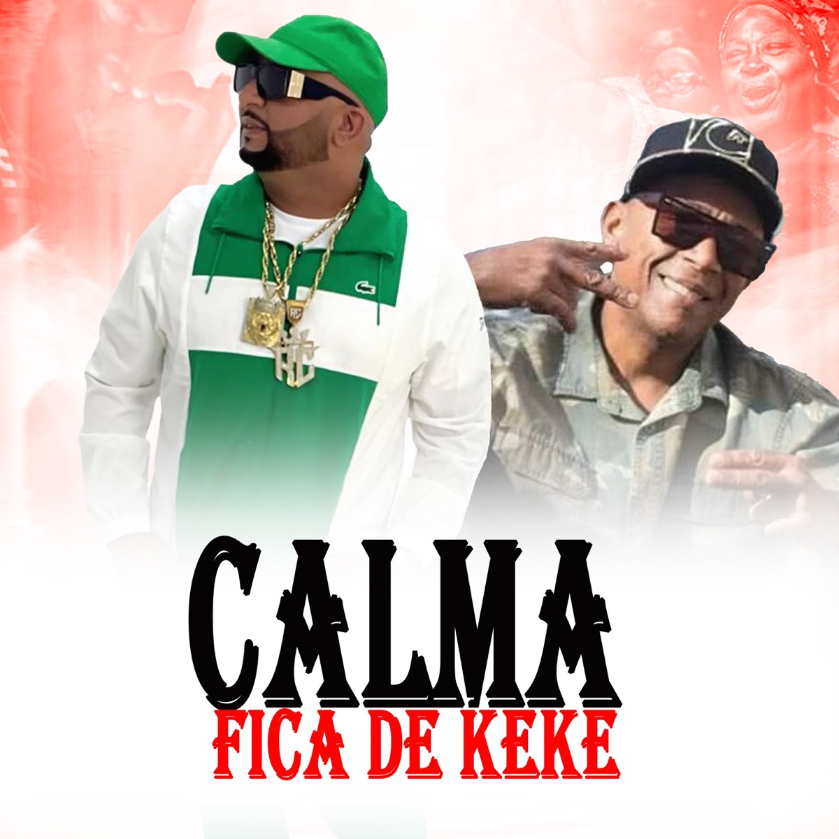 CALMA FICA DE KEKE - Single by MC Roba Cena, DJ PH CALVIN & MC PARATUDO album cover