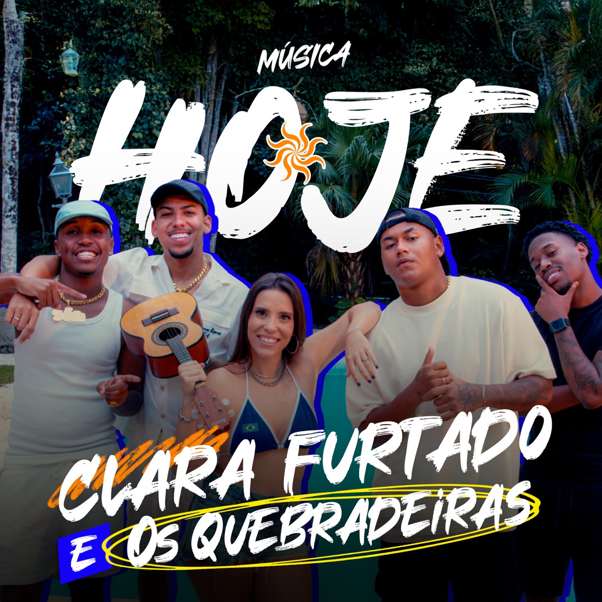 Hoje - Single by Clara Furtado & Os Quebradeiras album cover