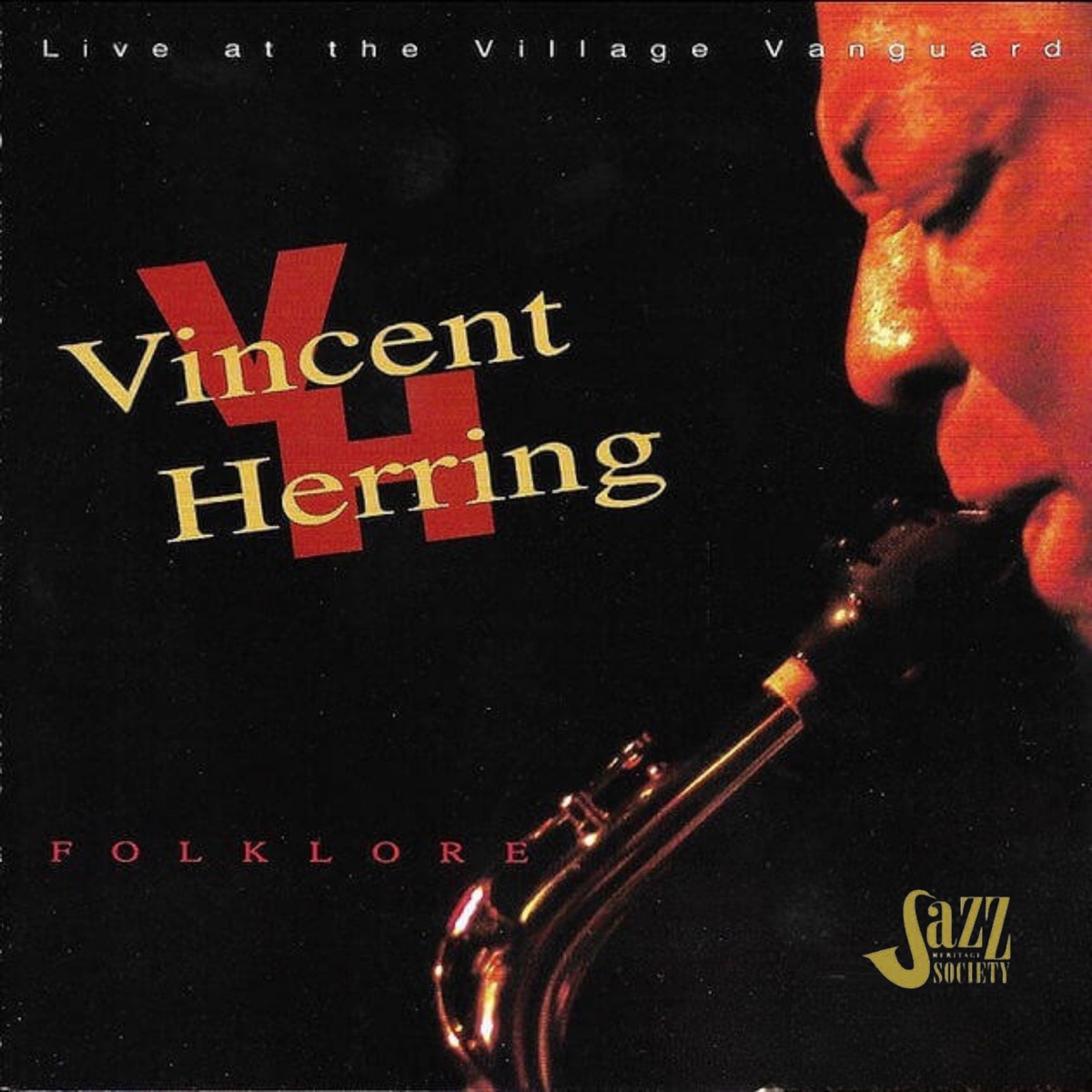 Folklore (Live at the Village Vanguard, 1983) [feat. Cyrus Chestnut, Carl Allen, Ira Coleman & Scott Wendholt] by Vincent Herring album cover