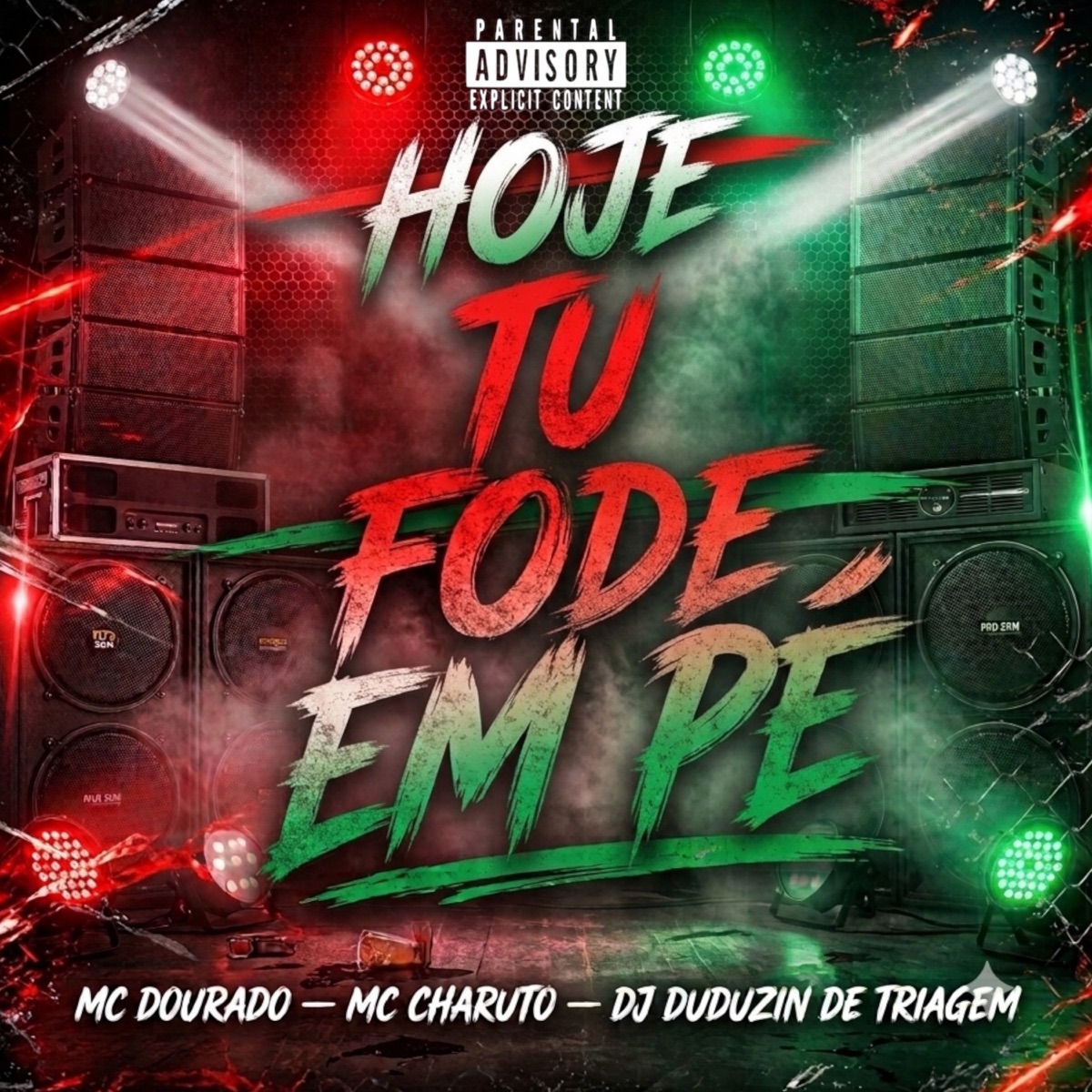 Hoje Tu Fode em Pé - Single by MC Dourado, MC Charuto & DJ DUDUZIN DE TRIAGEM album cover