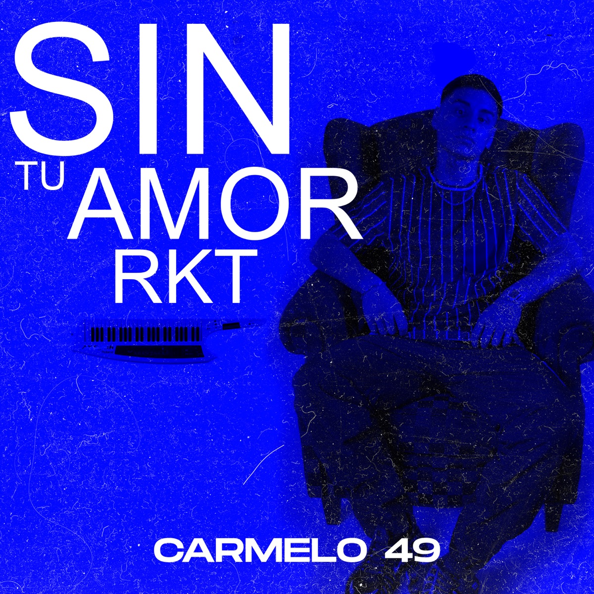 Sin tu amor RKT - Single by CARMELO 49 album cover