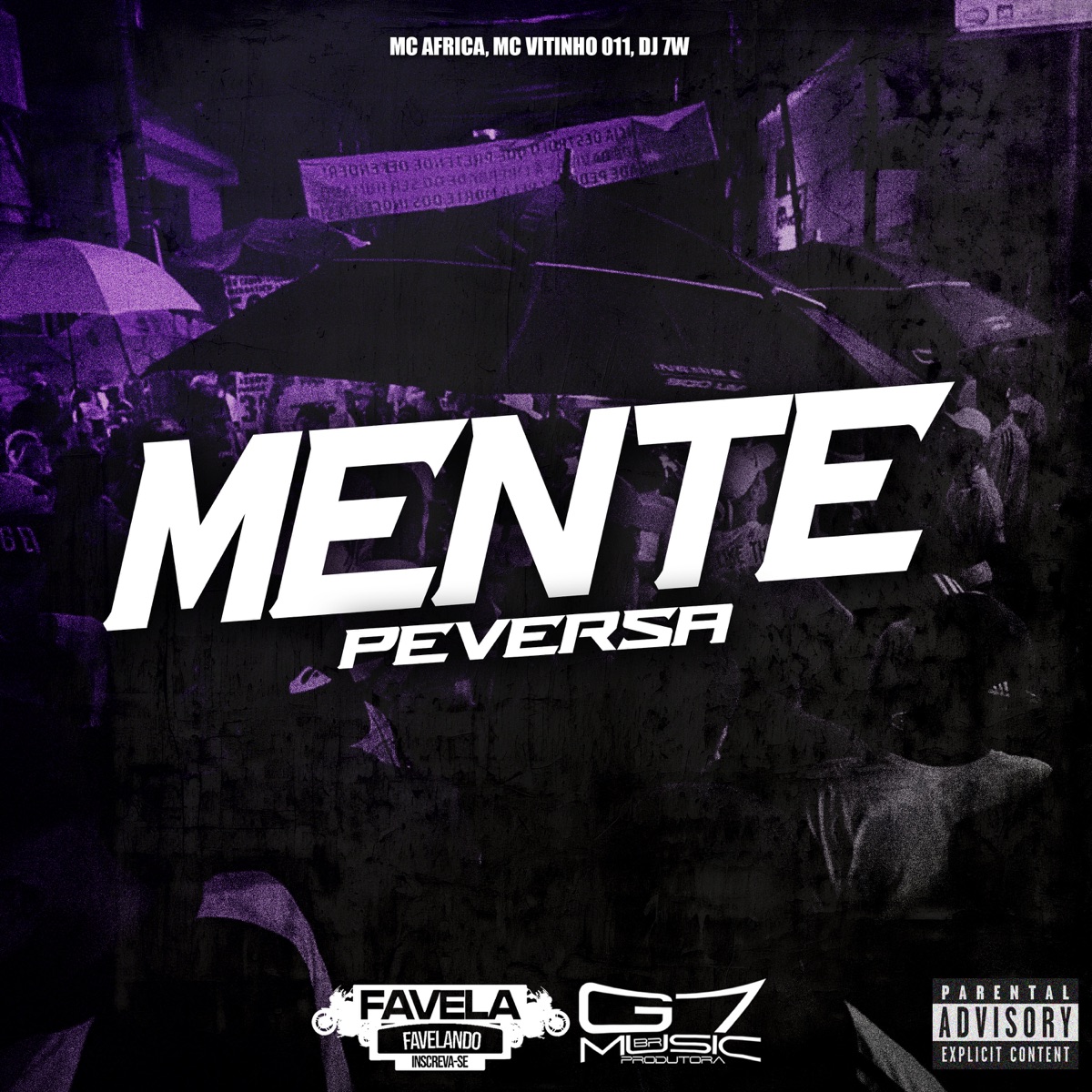 Mente Peversa - Single by MC AFRICA, MC Vitinho 011 & DJ 7W album cover