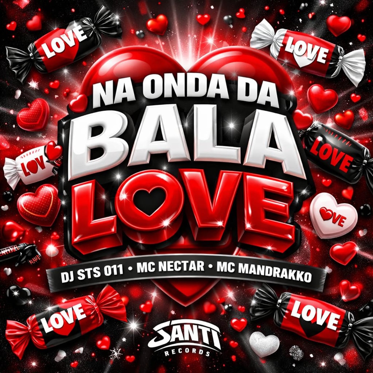 Na Onda Da Bala Love - Single by DJ STS 011, MC Mandrakko & Mc Nectar album cover