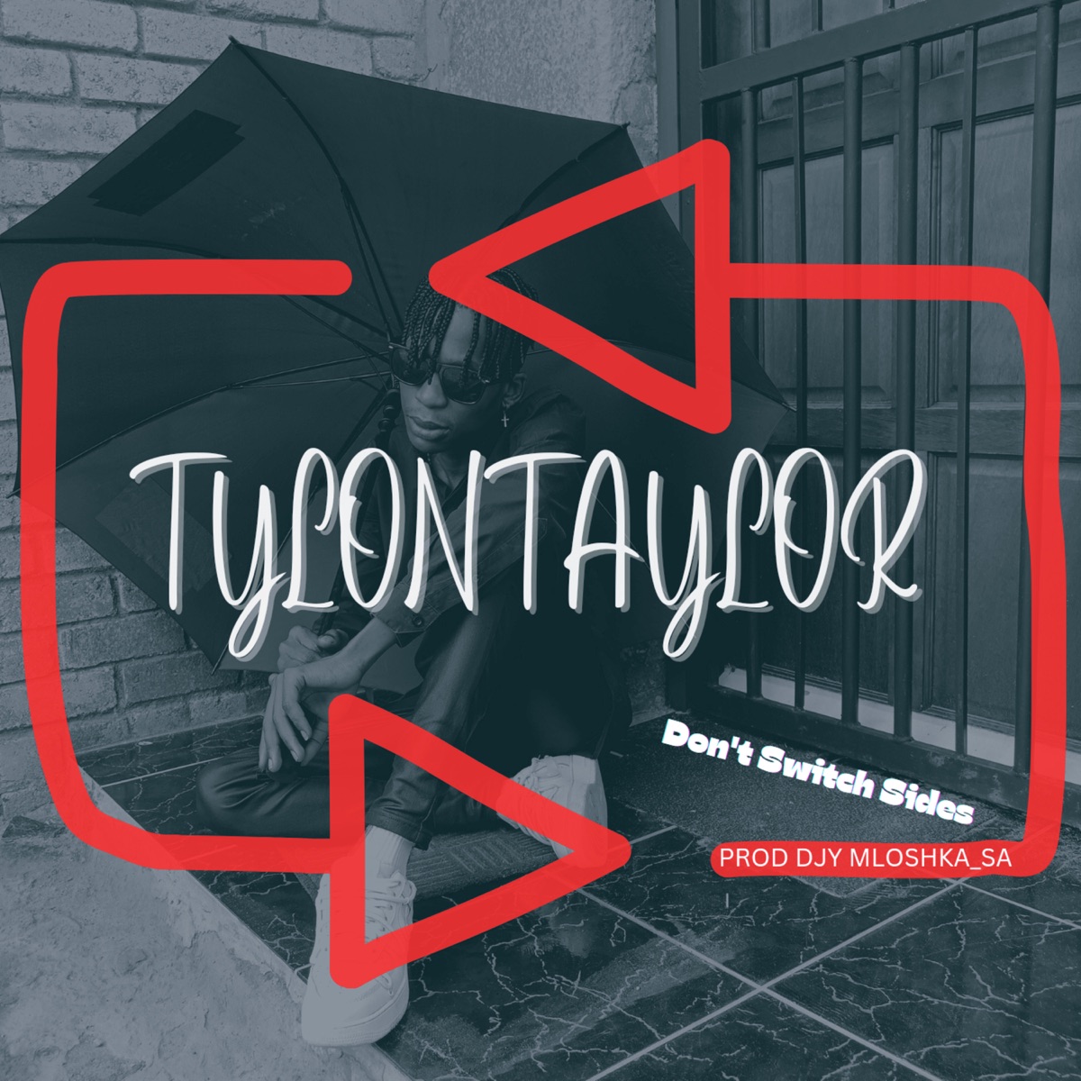 Don't Switch Sides - Single by TylonTaylor album cover